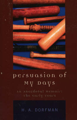 Persuasion of My Days - H.A. Dorfman