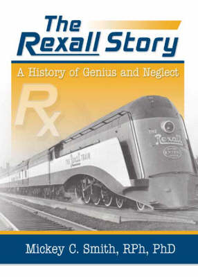 The Rexall Story - Mickey C. Smith