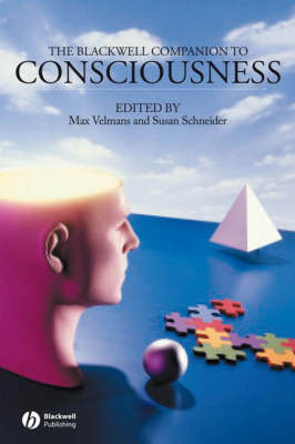The Blackwell Companion to Consciousness - 