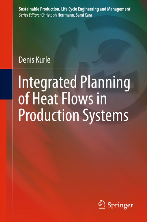 Integrated Planning of Heat Flows in Production Systems - Denis Kurle