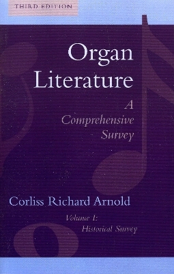 Organ Literature - Corliss Richard Arnold