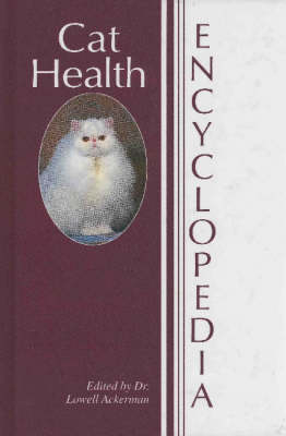 Cat Health Encyclopedia - Lowell Ackerman