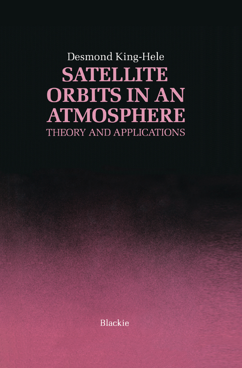 Satellite Orbits in an Atmosphere - D.G. King-Hele