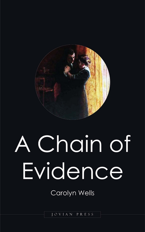 A Chain of Evidence - Carolyn Wells