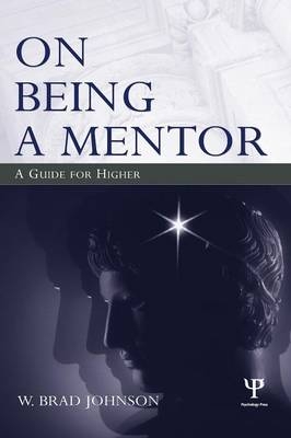 On Being a Mentor - W. Brad Johnson