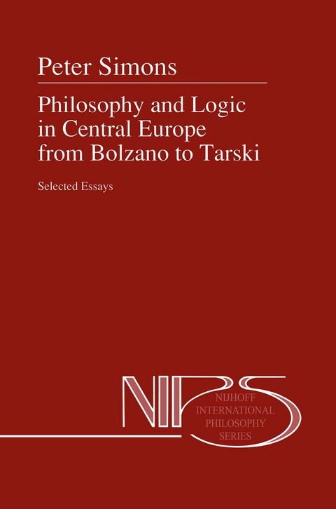 Philosophy and Logic in Central Europe from Bolzano to Tarski - Peter M. Simons