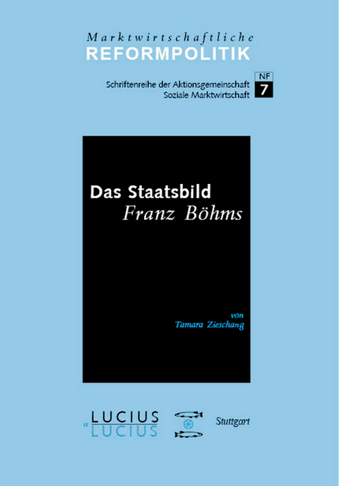 Das Staatsbild Franz Böhms - Tamara Zieschang