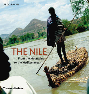 Nile: From the Mountains to the Mediterranean - Aldo Pavan