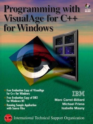 Programming with VisualAge for C++ For Windows (Bk/CD-ROM) - Marc Carrel-Billiard,  IBM Books