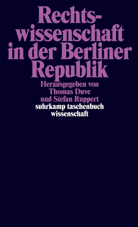 Rechtswissenschaft in der Berliner Republik - 
