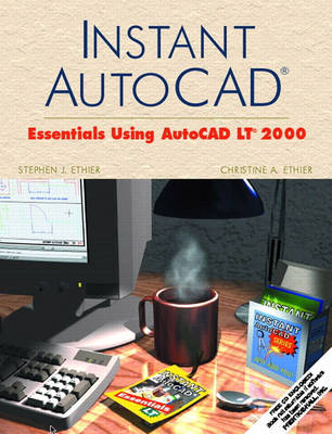 Instant AutoCAD® - Stephen J. Ethier, Christine A. Ethier