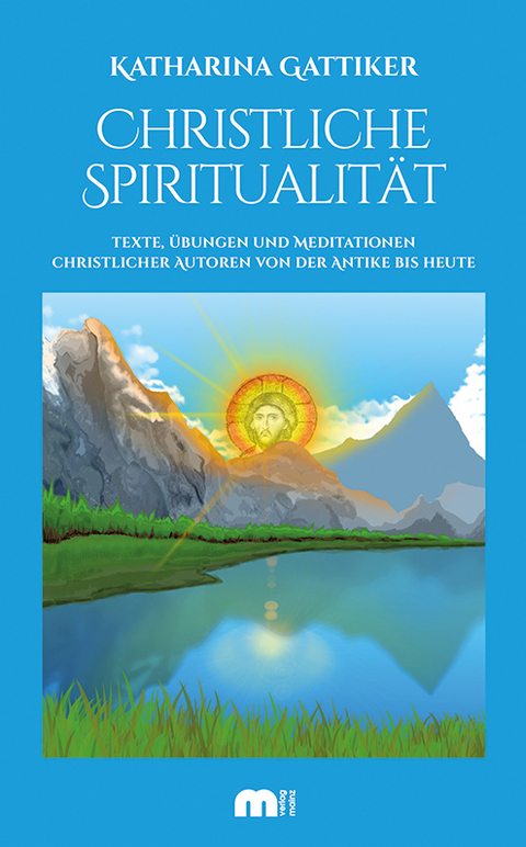 Christliche Spiritualität - Katharina Gattiker