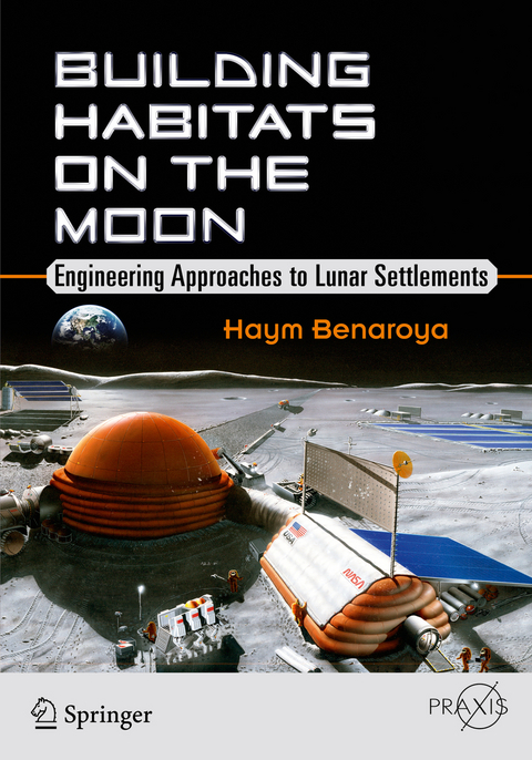 Building Habitats on the Moon -  Haym Benaroya