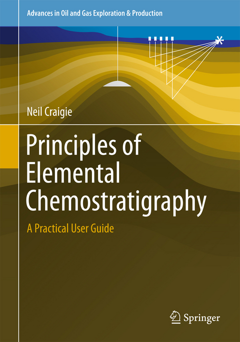 Principles of Elemental Chemostratigraphy - Neil Craigie