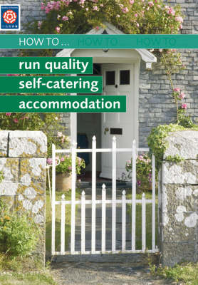 How to Run Quality Self-catering Accomodation -  VisitBritain