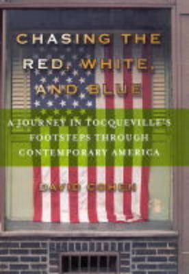 Chasing the Red, White and Blue - David Cohen