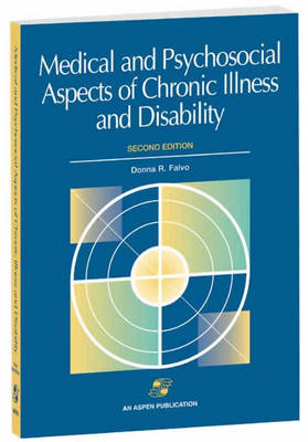 Medical and Psychological Aspects of Chronic Illness and Disability - Donna R. Falvo