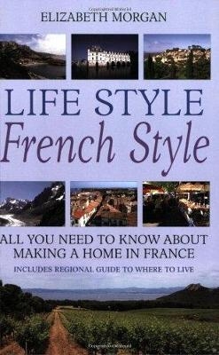 Life Style French Style - Elizabeth Morgan