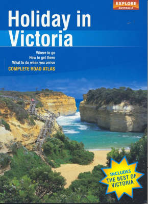 Holiday in Victoria - Australia Explore