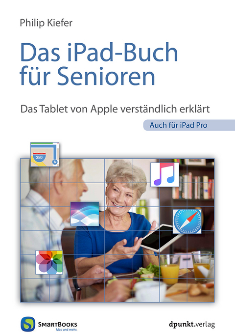 Das iPad-Buch für Senioren - Philip Kiefer