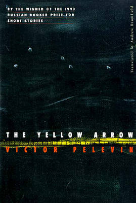 The Yellow Arrow - Victor Pelevin