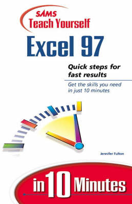 Sams Teach Yourself Excel 97 in 10 Minutes - Jennifer Fulton