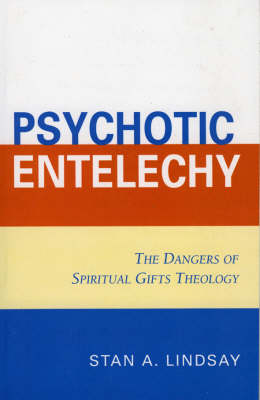 Psychotic Entelechy - Stan A. Lindsay