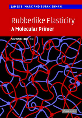 Rubberlike Elasticity - James E. Mark, Burak Erman