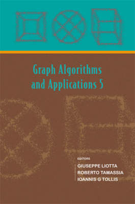 Graph Algorithms And Applications 5 - Giuseppe Liotta, Roberto Tamassia, Ioannis G Tollis