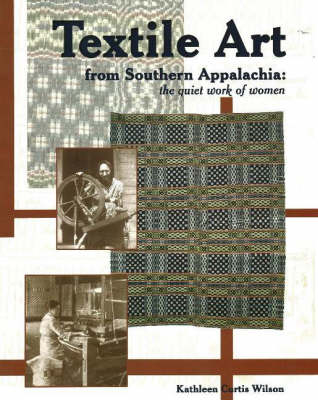 Textile Art from Southern Appalachia - Kathleen Curtis Wilson