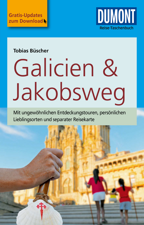 DuMont Reise-Taschenbuch Reiseführer Galicien & Jakobsweg - Tobias Büscher