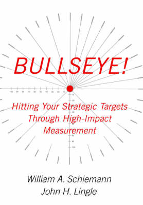 Bullseye! - William A. Schiemann, John H. Lingle