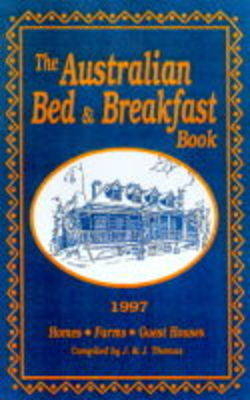 The Australian Bed and Breakfast Book - 