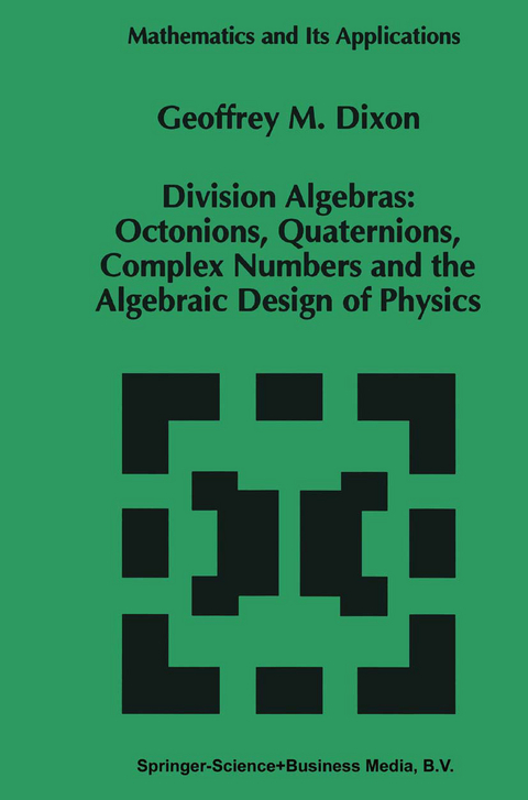Division Algebras: - G.M. Dixon