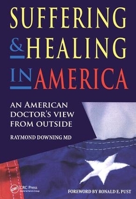 Suffering and Healing in America - Raymond Downing, Beverley Hancock