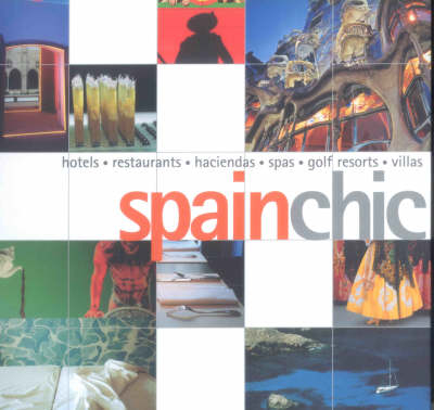 Spain Chic - Fiona Dunlop, Gary Bedell