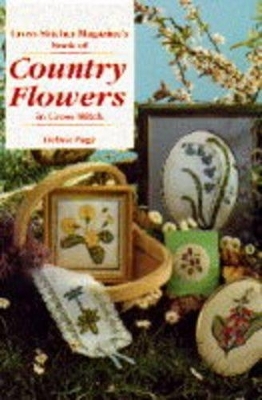 "Cross Stitcher" Magazine's Book of Country Flowers - Debra Page