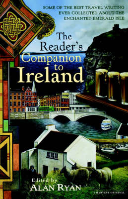 The Reader's Companion to Ireland - Alan Ryan
