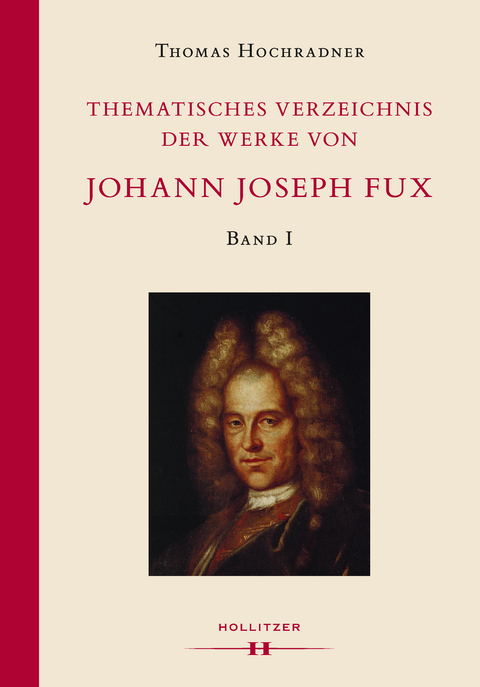 Thematisches Verzeichnis der Werke von Johann Joseph Fux. - Thomas Hochradner