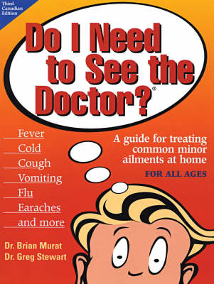 Do I Need to See the Doctor? - Dr Brian Murat, Dr Greg Stewart