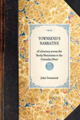 Townsend's Narrative - Dr John Townsend