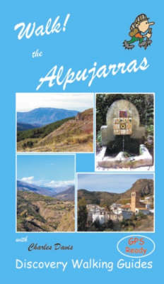 Walk! the Alpujarras - Charles Davis