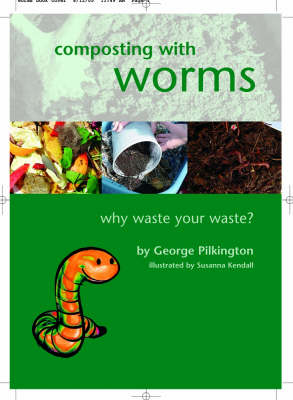 Composting with Worms - G. Pilkington