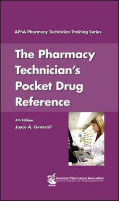 The Pharmacy Technician's Pocket Drug Reference - Joyce Generali