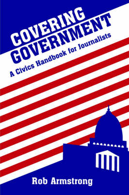 Covering Government - Rob Armstrong