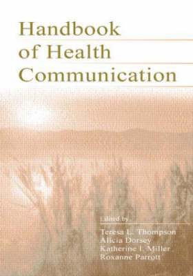 The Routledge Handbook of Health Communication - 