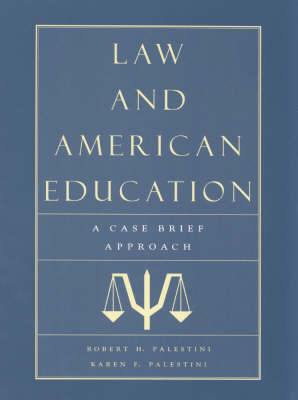 Law and American Education - Robert Palestini, Karen Palestini Falk