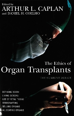 The Ethics of Organ Transplants - 