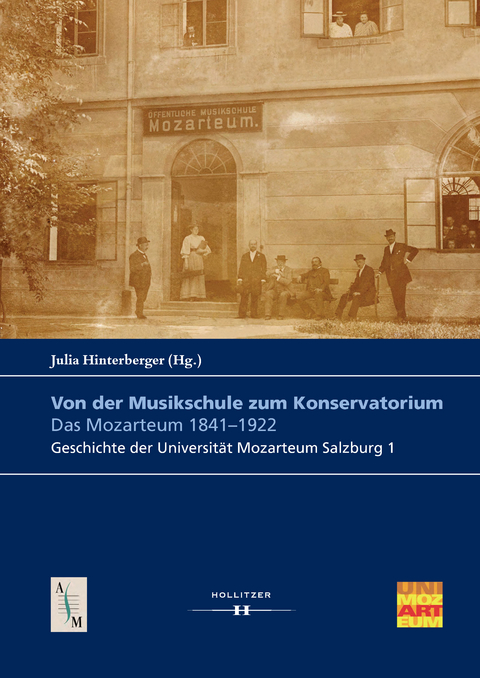 Von der Musikschule zum Konservatorium. Das Mozarteum 1841-1922 - 