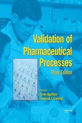 Validation of Pharmaceutical Processes - 